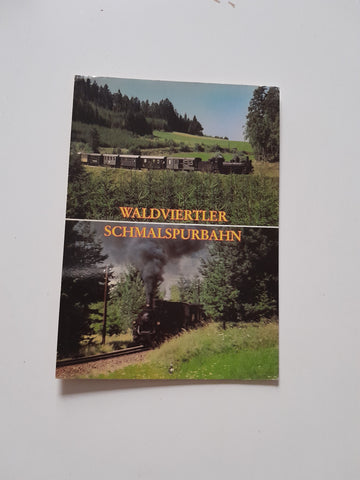 AK Die Waldviertler Schmalspurbahn.