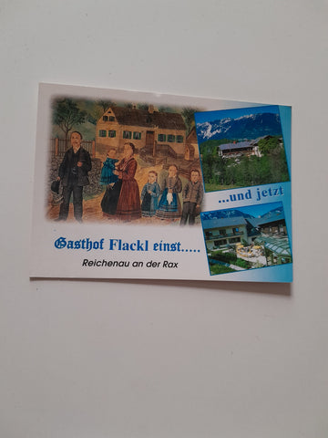 AK Reichenau an der Rax. Gasthof Flackl einst... ...und jetzt.