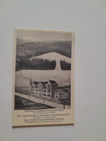AK Steinhaus am Semmering. Erholungs-Touristen-Wintersportheim. Sporthotel u. Pension Stuhleckerhof.