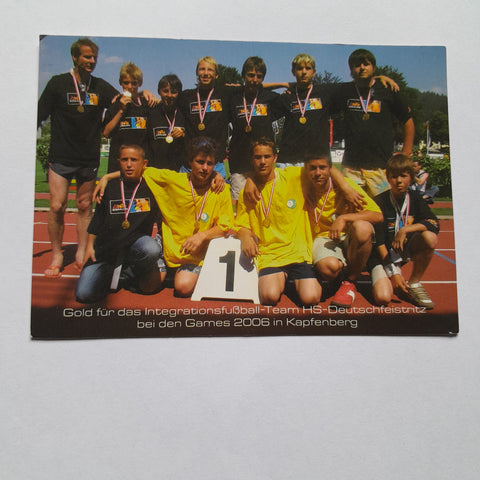 AK Karte Gold für das Integrationsfußball-Team HS-Deutschfeistritz. bei den Games 2006 in Kapfenberg.