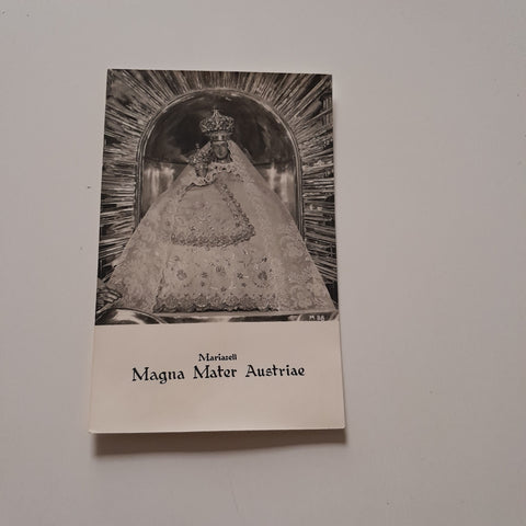 AK Mariazell. Magna Mater Austriae.
