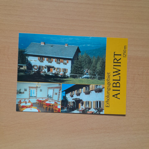 AK Aiblwirt am Reinischkogel. Pächter: Erna Weichhart. Edelschrott.