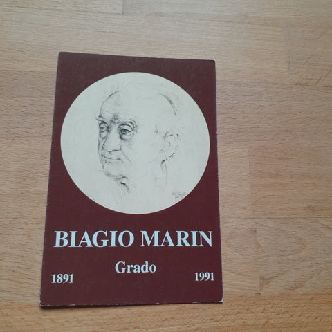 AK Grado Biagio Marin 1891 - 1991.