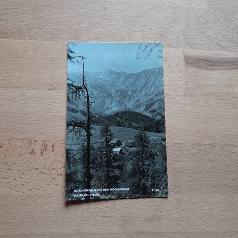 AK Göriacheralm mit dem Hochschwab. Gasthaus Strobl.
