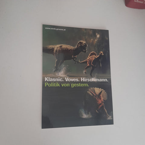AK Wahlwerbung Die Grünen Steiermark. Klasnic. Voves. Hirschmann. Politik von Gestern.