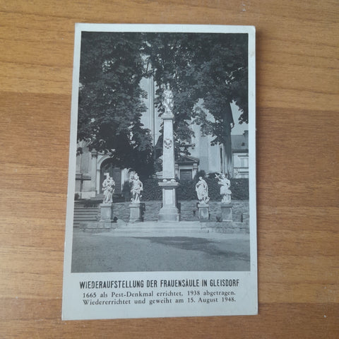 AK Gleisdorf. Wiederaufstellung der Frauensäule. 1665 als Pestdenkmal errichtet. 1938 abgetragen. Wiiedererrichtet und geweiht am 15. August 1948.