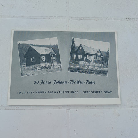 AK 30 Jahre Johann Wallerhütte. Naturfreunde Graz.
