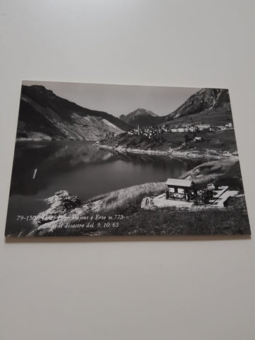 AK Lago Vajont e Erto. Dopo il disastro del 9.10.63.