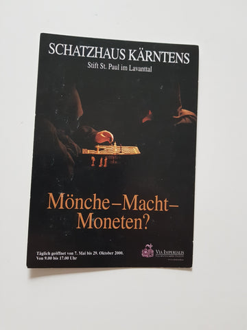 AK Schatzhaus Kärntens. Stift St. Paul im Lavanttal. Mönche - Macht - Moneten ?