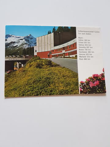 AK Felbertauerntunnel. Tor zum Süden.