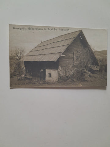 AK Rosegger's Geburtshaus in Alpl bei Krieglach. (1921)