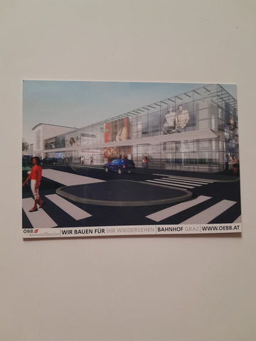 AK Wir bauen für Ihr Wiedersehen. Bahnhof Graz ÖBB.