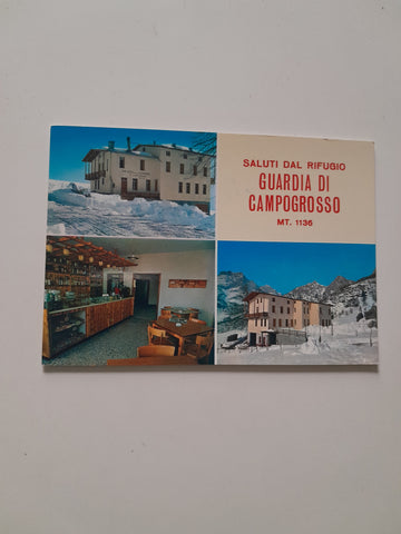 AK Saluti dal Rifugio Guardia di Campogrosso.