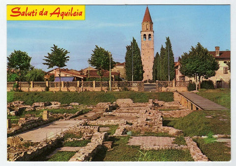 AK Saluti da Aquileia. I nuovi scavi.