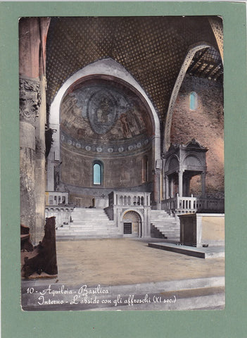 AK Aquileia – Basilica. Interno – L'abside con gli affreschi (XI sec.)