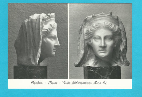 AK Aquileia - Museo - Testa dell'imperatrice Livia.
