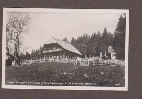 AK Peter Rosegger's Geburtshaus in Alpl (Wadheimat).