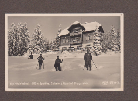 AK Alpl-Waldheimat. Skiheim d. Gasthof Bruggraber.