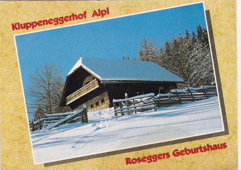 AK Kluppeneggerhof Alpl. Roseggers Geburtshaus.