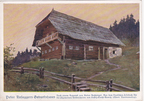 AK Peter Roseggers Geburtshaus. Nach einem Aquarell von Anton Reckziegel aus dem