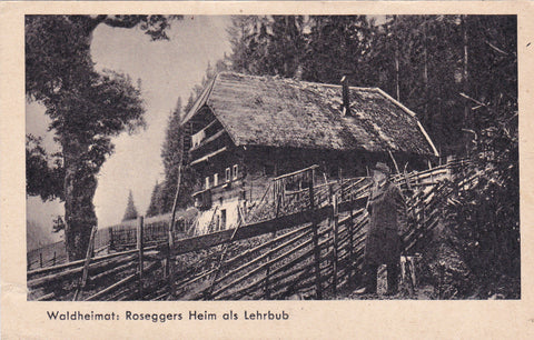 AK Waldheimat: Roseggers Heim als Lehrbub. (1944)