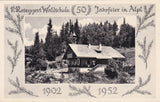 AK P. Roseggers Waldschule 50 Jahrfeier in Alpl. 1902-1952. (1952)