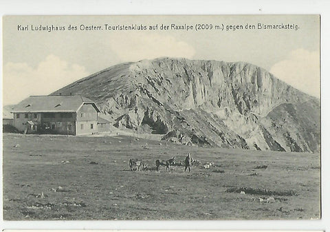 AK Karl Ludwighaus des Oesterr. Touristenklubs auf der Raxalpe gegen den Bismarcksteig.