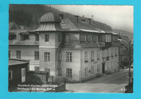 AK Steinhaus am Semmering. Gasthof - Pension Gesslbauer.
