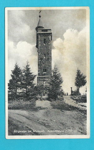 AK Bürgeralpe bei Mariazell. Aussichtsturm. (1930-31)