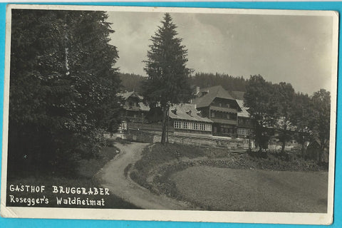 AK Gasthof Bruggraber. Rosegger's Waldheimat.