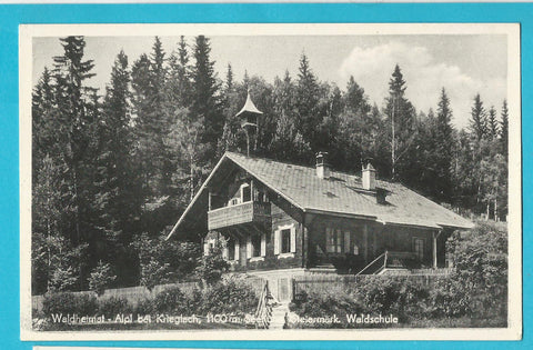 AK Waldheimat - Alp bei Krieglach. Waldschule.