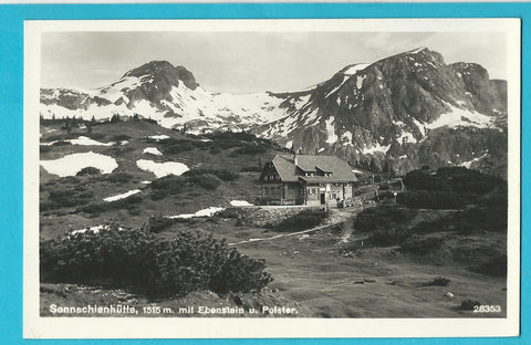 AK Sonnschienhütte mit Ebenstein u. Polster. (1930)