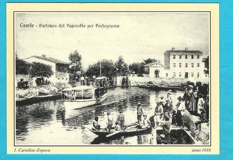 AK Caorle. Cartoline d'epoca 1. Partenza del Vaporetto per Portogruaro.