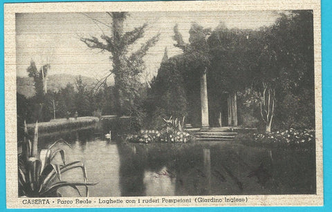 AK Caserta - Parco Reale - Laghetto con i ruderi Pompeiani (Giardino Inglese).