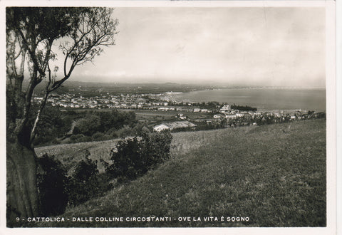 AK Cattolica - Dalle Colline Circostanti - Ove la vita e sogno.