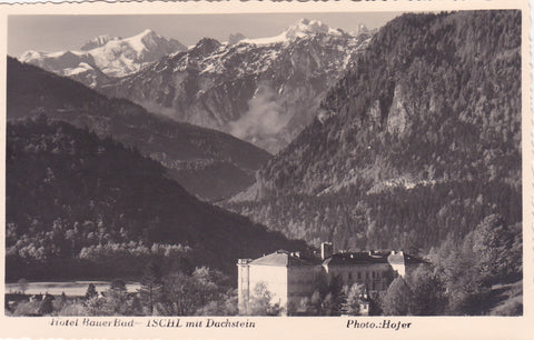 AK Bad Ischl mit Dachstein. Hotel Bauer.