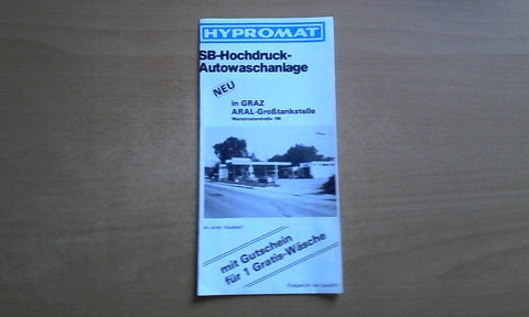 Prospekt: Hypromat. SB-Hochdruck-Autowaschanlage in Graz ARAL-Großtankstelle Mariatrosterstraße 166. Gerhard Hirzer.