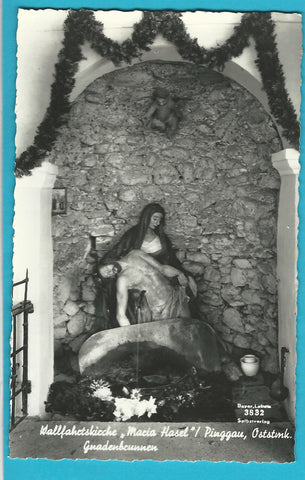 AK Pinggau. Wallfahrtskirche Maria Hasel. Gnadenbrunnen.