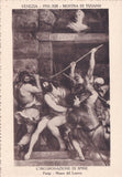 AK Venezia. Mostra di Tiziano (1935). L'Incoronazione di Spine. Parigi Museo del Louvre.