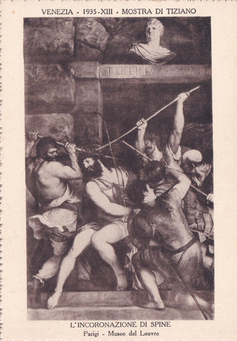 AK Venezia. Mostra di Tiziano (1935). L'Incoronazione di Spine. Parigi Museo del Louvre.