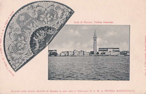 AK Isola di Burano. Veduta Generale. Ricordo della Scuola di Burano la sola sotto il Patronato di S. M. la Regina Margherita.