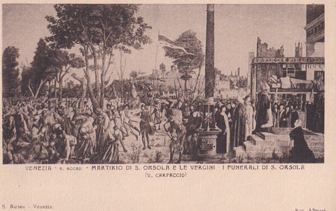 AK Venezia - R. Accad. Martirio di S. Orsola e Le Vergini I Funerali di S. Orsola. (V. Carpaccio)