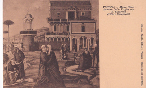 AK Venezia - Museo Civico Incontro Della Vergine con S. Elisabetta. (Vittore Carapaccio)