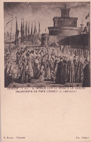 AK Venezia - R. Accad. S. Orsola con llo sposo e le vergini incontrata da papa ciriaco (V. Carpaccio)