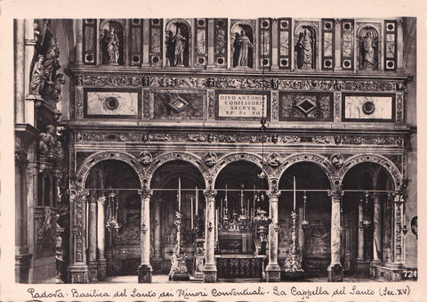 AK Padova. Basilica del Santo dei Minori Conventuali. La Cappella del Santo.