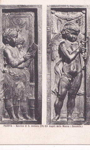 AK Padova. Basilica di S. Antonio Gli angeli della Musica. (Donatello)