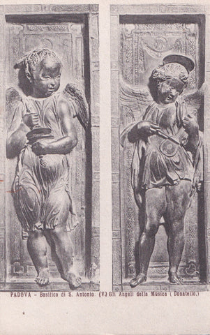 AK Padova. Basilica di S. Antonio Gli angeli della Musica. (Donatello)