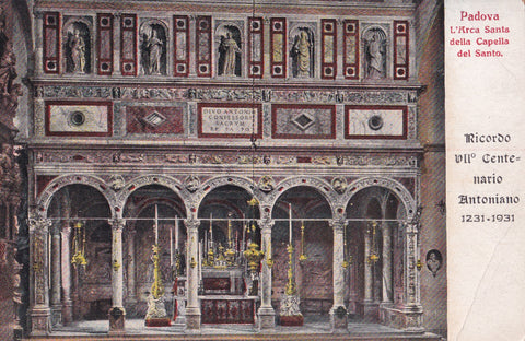 AK Padova. L'Arca Santa della capella del Santo. Ricordo VII Centenario Antoniano 1231-1931.
