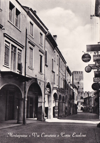 AK Montagnana. Via Carrarese e Torre Ezzelina.