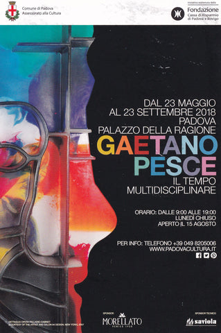 Karte Padova Palazzo della Ragione Gaetano Pesce Il Tempo Multidisciplinare. 23. Maggio al 23 Settembre 2018.